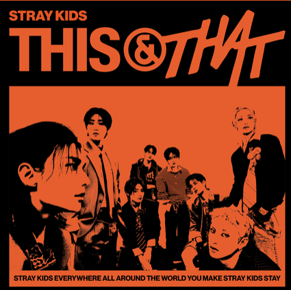 THIS & THAT Lyrics by Stray Kids