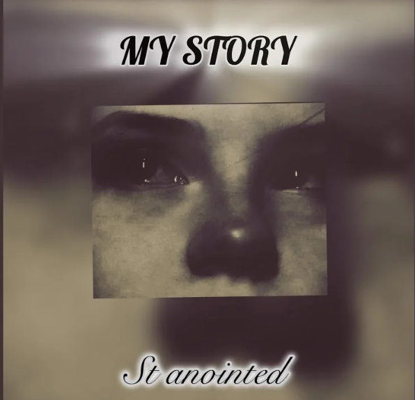 My Story by St Anointed
