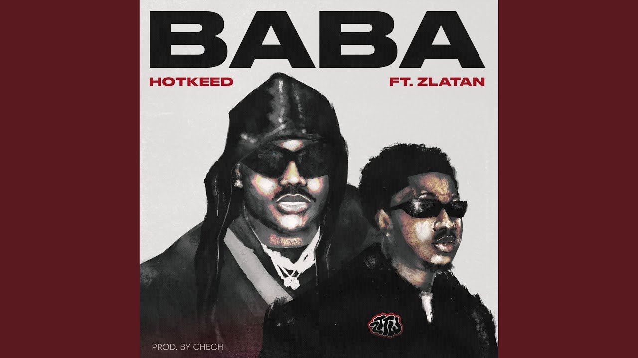 Hotkeed featuring Zlatan in Baba song cover art