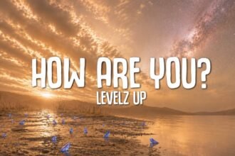 Official video graphic for How Are You? by Levelz UP