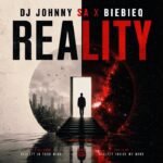 Reality by DJ Johnny SA feat. BieBieQ Lekker Beats