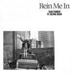 Rein Me In by Sam Fender ft. Olivia Dean