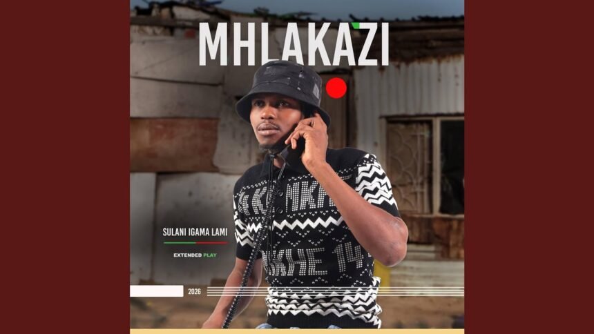 uMhlakazi featuring Shenge WaseHlalankosi Sulani Igama Lami cover art