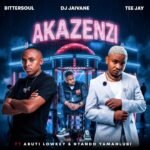 Akazenzi by BitterSoul, Dj Jaivane, Tee jay, Abuti Lowkey & Ntando Yamahlubi
