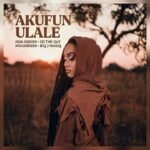 Akufun Ulale by Issa Sisdoh, DJ The Guy, MoodRiser & Biq J Musiq