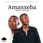 Amanxeba by Sami’Kay ft. Misokuhle