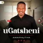 Amaphutha by UGatsheni