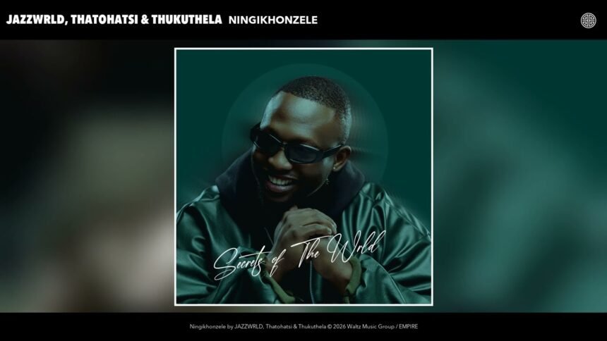 Ningikhonzele song cover art by JAZZWRLD featuring Thatohatsi and Thukuthela.