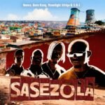 SASEZOLA by Novex, Born Kxng, MOONLIGHT AFRIQA & S.N.E