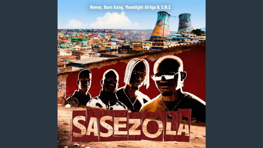 Cover artwork for SASEZOLA by Novex, Born Kxng, MOONLIGHT AFRIQA, and S.N.E.