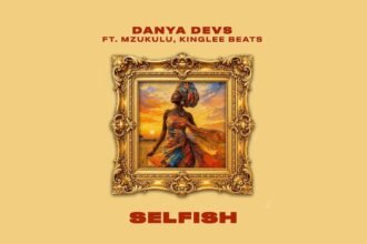 Danya Devs ft. Mzukulu Selfish lyric video artwork
