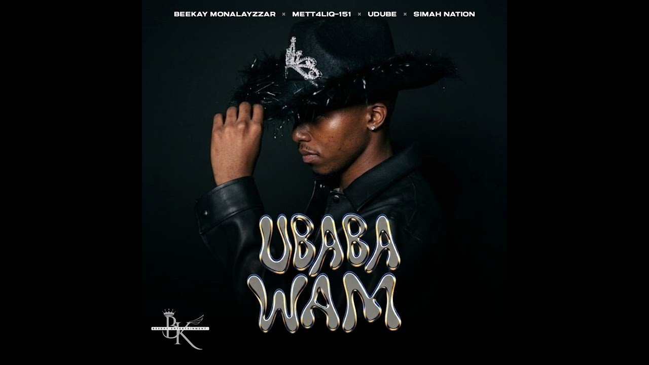 Artwork for UBaba Wam by Beekay Monalayzzar, METT4LIQ-151, Udube, and Simah Nation
