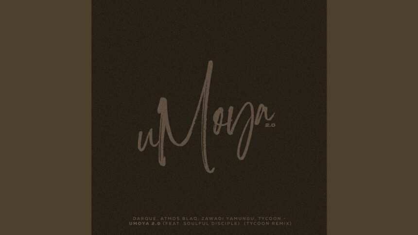 Cover artwork for uMoya 2.0 (Tycoon Remix) featuring Darque and collaborators