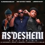 As’desheni by SjavasDaDeejay, LeeMcKrazy, Mr Nation Thingz, DJ Maphorisa, Xduppy, 2woshort, Woza Sjax & K.C Driller