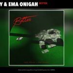 Better by Khid Ceejay & Ema Onigah