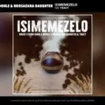 Cover art for Isimemezelo by Novex, Born Kxng, Boohle, and Nkosazana Daughter