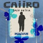 Madan (Caiiro Remix) by Salif Keita