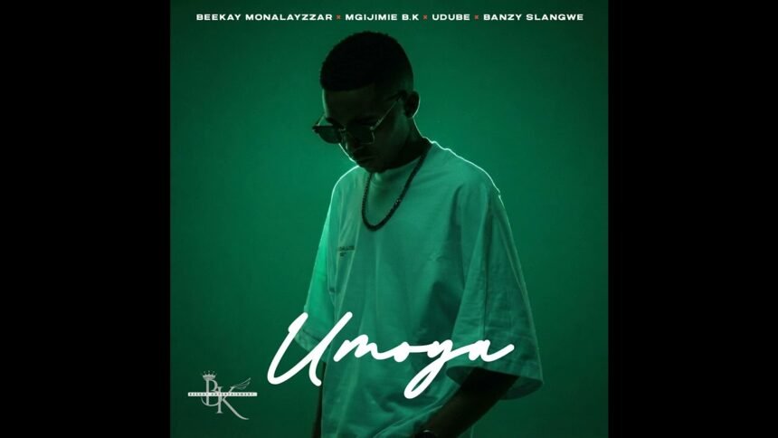 Digital cover image for the single Umoya featuring Beekay Monalayzzar, Mgijimie b.k, Udube and Banzy slangwe, with bold text and vibrant colors.